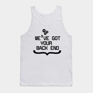 Back End Developer - We've got your Back End Tank Top